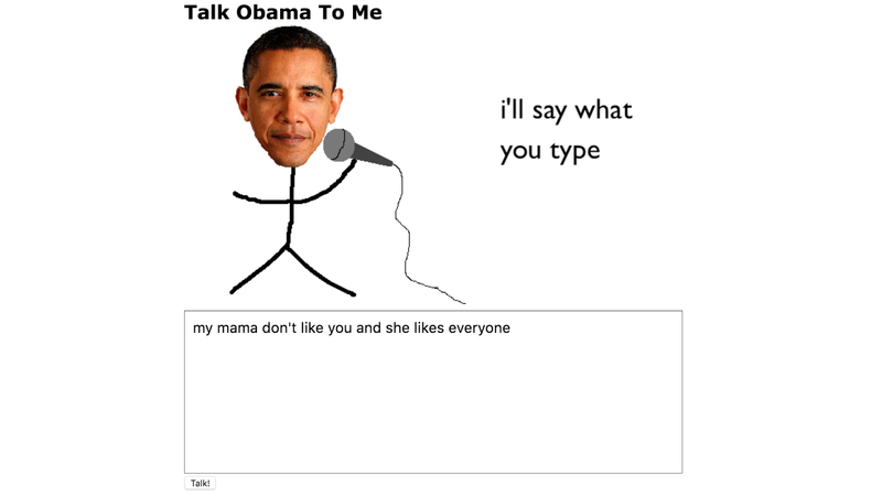 Illustration for article titled Use This Website to Make Obama Say Anything You Want